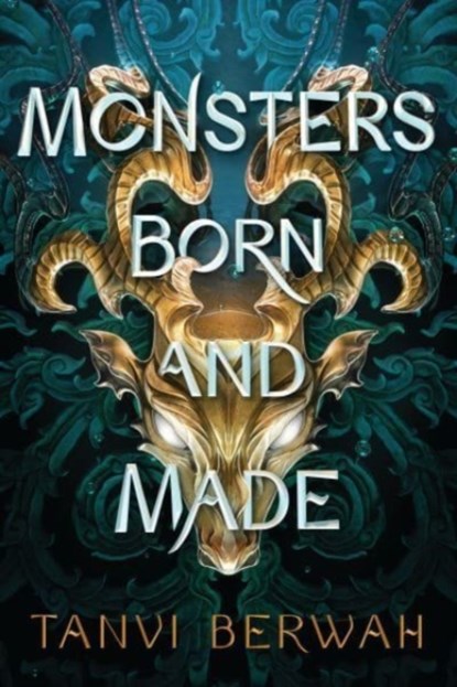 Monsters Born and Made, Tanvi Berwah - Gebonden - 9781728247625