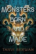 Monsters Born and Made | Tanvi Berwah | 