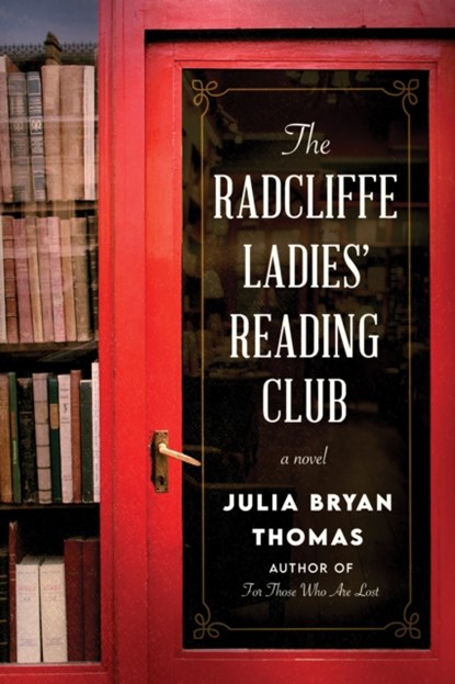 The Radcliffe Ladies' Reading Club, Julia Bryan Thomas - Paperback - 9781728248578
