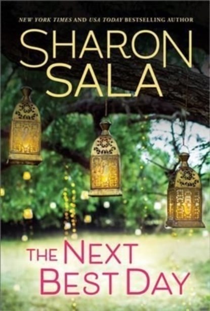 The Next Best Day, Sharon Sala - Paperback - 9781728249032