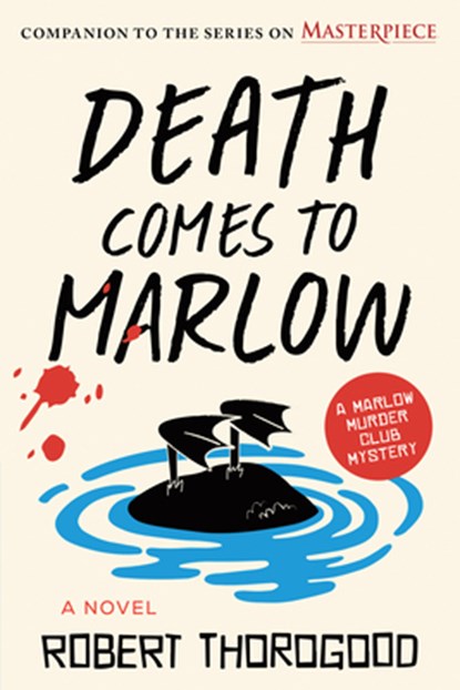 DEATH COMES TO MARLOW, Robert Thorogood - Paperback - 9781728250540