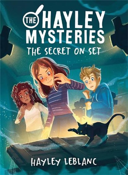 The Hayley Mysteries: The Secret on Set, Hayley LeBlanc - Paperback - 9781728252049