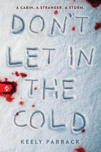 Don't Let In the Cold, Keely Parrack - Paperback - 9781728256764