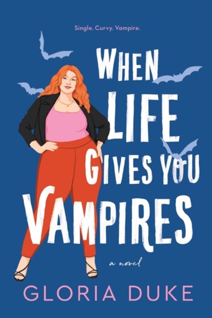 When Life Gives You Vampires, Gloria Duke - Paperback - 9781728257440