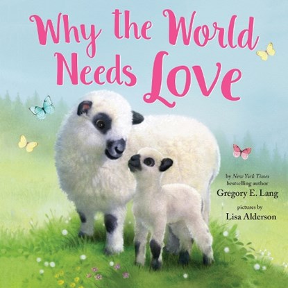Why the World Needs Love, Gregory Lang - Gebonden - 9781728258881
