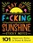 Ray of F*cking Sunshine Sticky Notes, Sourcebooks - Paperback - 9781728260310