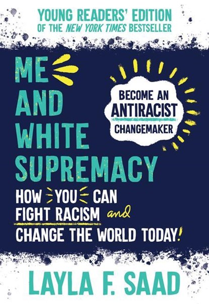 Me and White Supremacy, Layla Saad - Paperback - 9781728261287