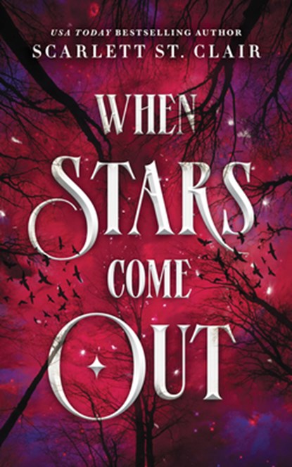 When Stars Come Out, Scarlett St Clair - Paperback - 9781728262994