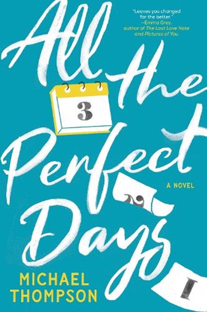 All the Perfect Days, Michael Thompson - Paperback - 9781728265834