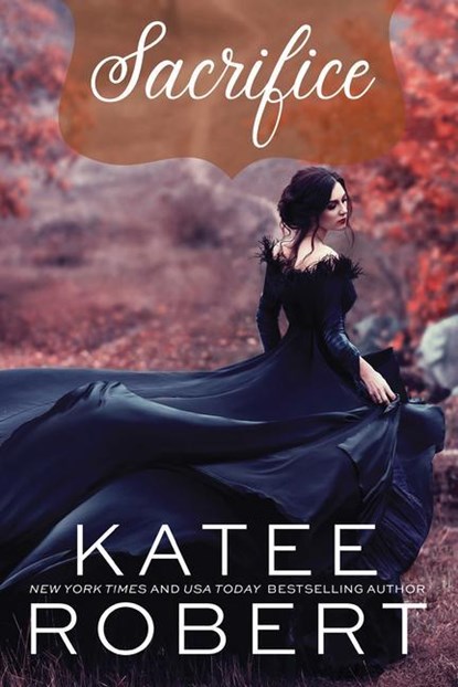 SACRIFICE, Katee Robert - Paperback - 9781728268309