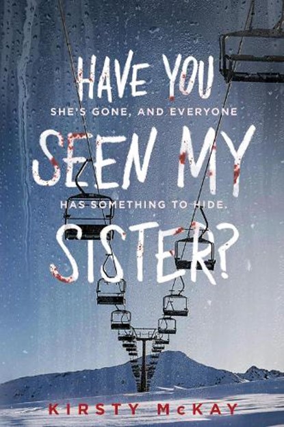 Have You Seen My Sister, Kirsty McKay - Paperback - 9781728268453