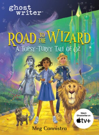 Road to the Wizard: A Topsy-Turvy Tale of Oz, Meg Cannistra - Paperback - 9781728271309