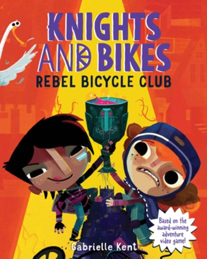 Knights and Bikes: Rebel Bicycle Club, Gabrielle Kent - Paperback - 9781728272566