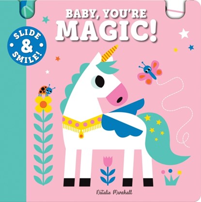 Slide and Smile: Baby, You're Magic!, Natalie Marshall - Gebonden - 9781728273150