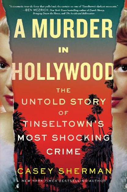 A Murder in Hollywood, Casey Sherman - Gebonden - 9781728276502