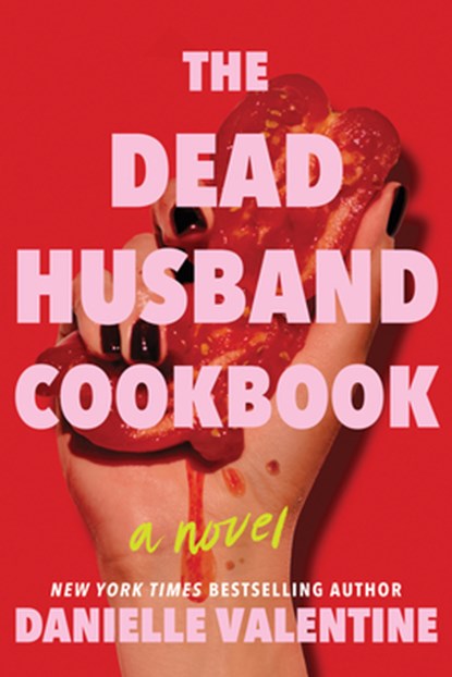 The Dead Husband Cookbook, Danielle Valentine - Gebonden - 9781728276915