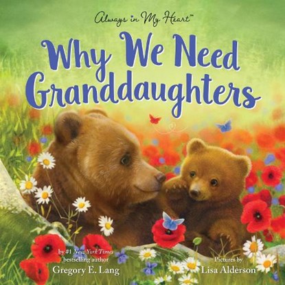 Why We Need Granddaughters, Gregory E. Lang - Gebonden - 9781728278285