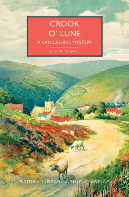 CROOK O LUNE, E. C. R. Lorac - Paperback - 9781728278537