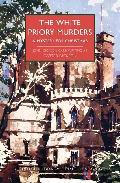 Dickson, C: White Priory Murders, Carter Dickson - Paperback - 9781728278650