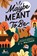 Maybe Meant to Be, K. L. Walther - Paperback - 9781728279343