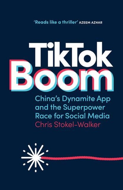 Stokel-Walker, C: Tiktok Boom, Chris Stokel-Walker - Paperback - 9781728283449