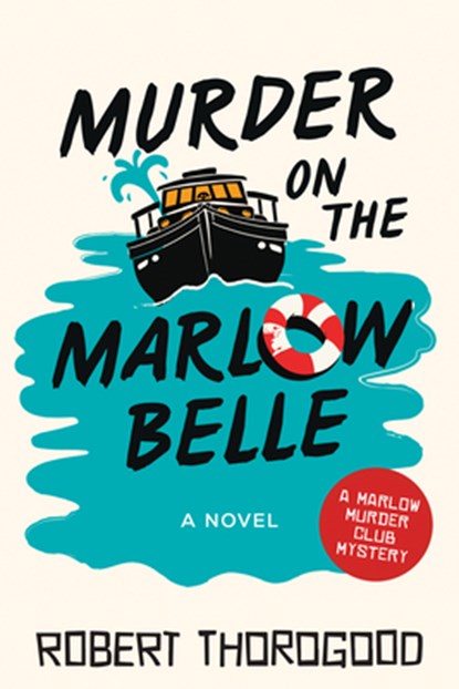 Murder on the Marlow Belle, Robert Thorogood - Paperback - 9781728284507