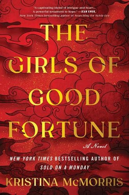 The Girls of Good Fortune, Kristina McMorris - Gebonden - 9781728284866