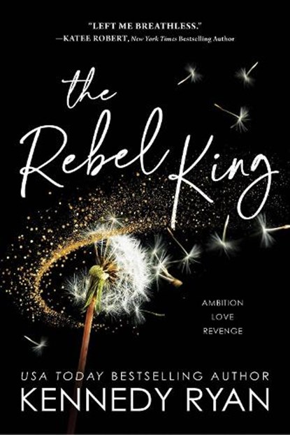 The Rebel King, Kennedy Ryan - Paperback - 9781728286839