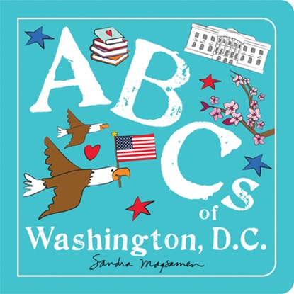 ABCs of Washington, D.C., Sandra Magsamen - Gebonden - 9781728287089