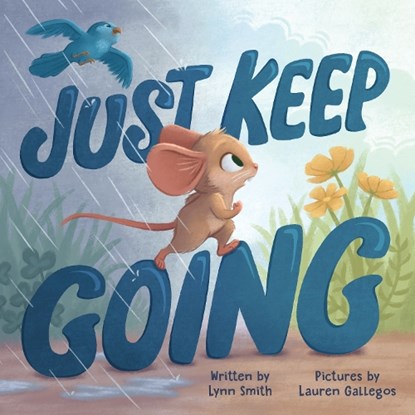 Just Keep Going, Lynn Smith - Gebonden - 9781728290300