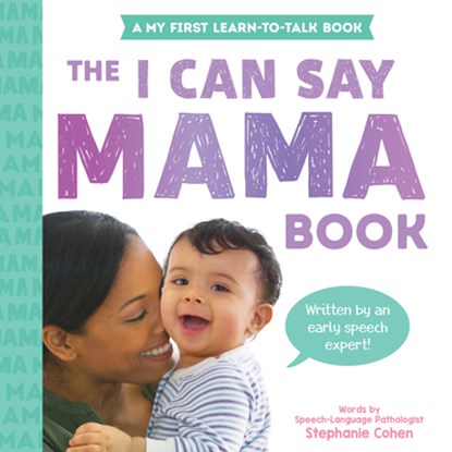I Can Say Mama!, Stephanie Cohen - Gebonden - 9781728291611