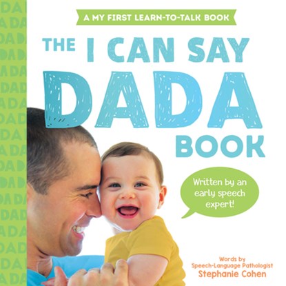 I Can Say Dada!, Stephanie Cohen - Gebonden - 9781728291642