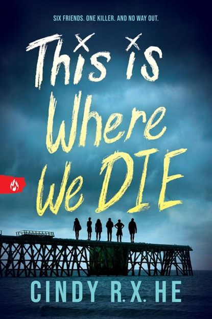 He, C: This Is Where We Die, Cindy R X He - Paperback - 9781728293424