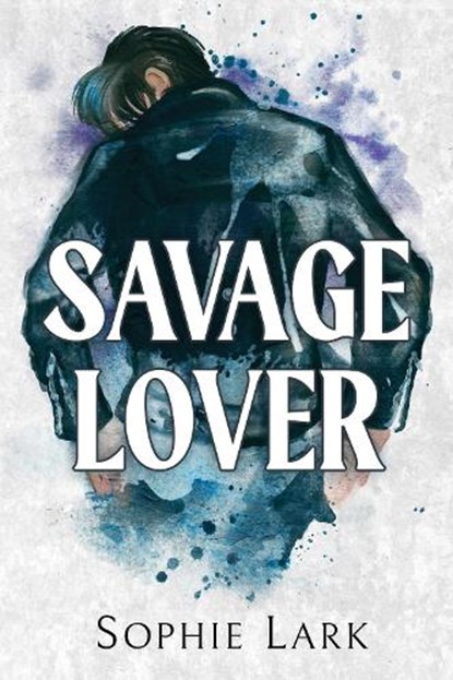 Savage Lover, Sophie Lark - Paperback - 9781728295374