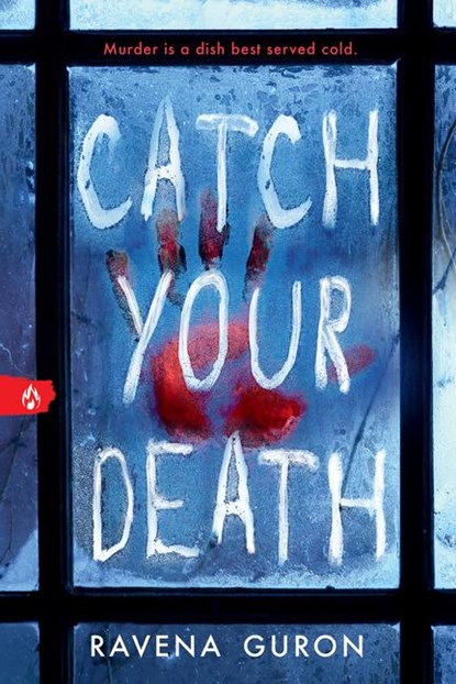 Guron, R: Catch Your Death, Ravena Guron - Paperback - 9781728296876