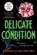 Delicate Condition, Danielle Valentine - Paperback - 9781728297682