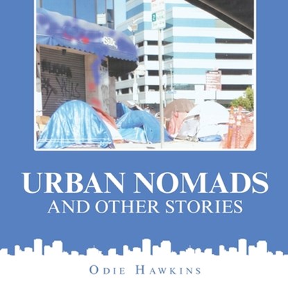 Urban Nomads and Other Stories, Odie Hawkins - Paperback - 9781728339962