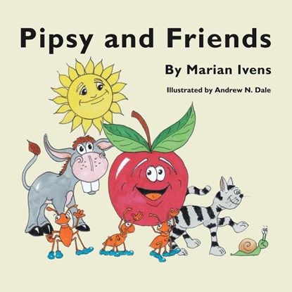 Pipsy and Friends, Marian Ivens - Paperback - 9781728353593