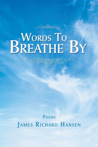 Words to Breathe By, James Richard Hansen - Paperback - 9781728363813