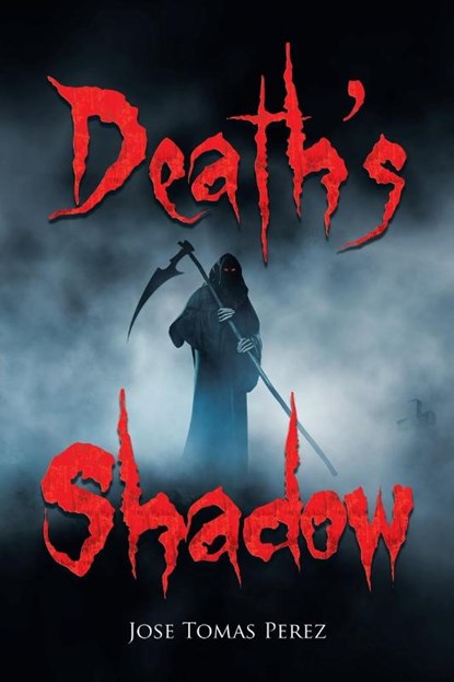 Death's Shadow, Jose Tomas Perez - Paperback - 9781728368658