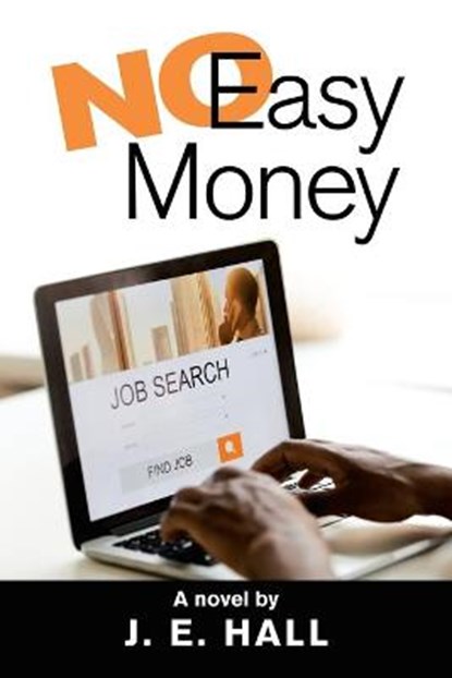 No Easy Money, J E Hall - Paperback - 9781728368917