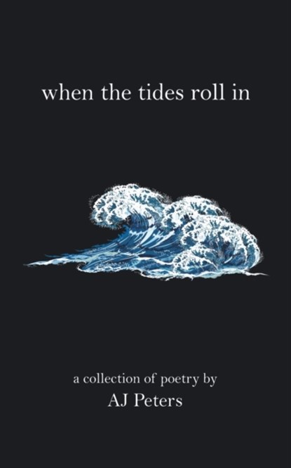 When the Tides Roll In, Aj Peters - Paperback - 9781728371177