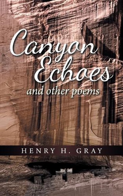 Canyon Echoes, Henry H Gray - Gebonden - 9781728377148