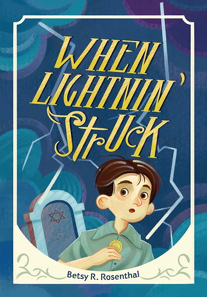 When Lightnin' Struck, Betsy R. Rosenthal - Paperback - 9781728420530
