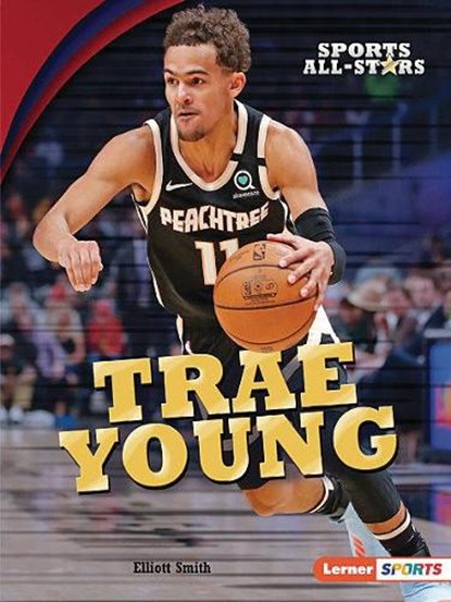Trae Young, SMITH,  Elliott - Paperback - 9781728423159