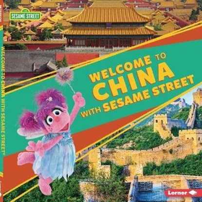Welcome to China with Sesame Street (R), Christy Peterson - Gebonden - 9781728424378