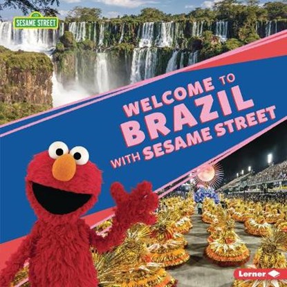 Welcome to Brazil with Sesame Street (R), PETERSON,  Christy - Gebonden - 9781728424408