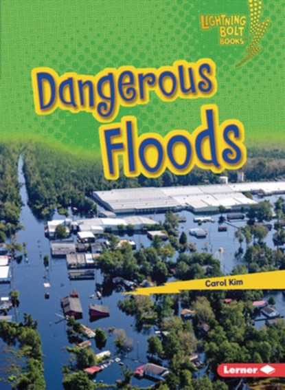 Dangerous Floods, Carol Kim - Paperback - 9781728447940