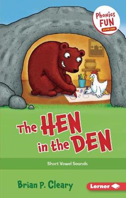 The Hen in the Den: Short Vowel Sounds, Brian P. Cleary - Paperback - 9781728448480