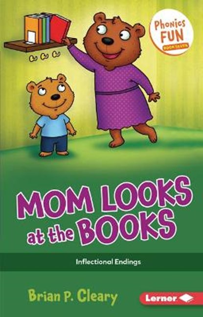 Mom Looks at the Books: Inflectional Endings, Brian P. Cleary - Paperback - 9781728448541